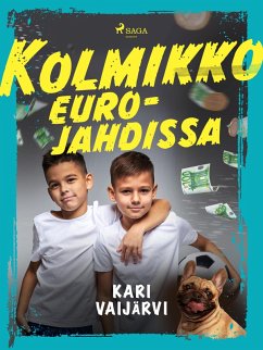 Cover Kolmikko eurojahdissa (eBook, ePUB)