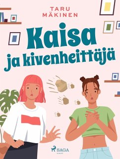 Kaisa ja kivenheittäjä (eBook, ePUB) - Mäkinen, Taru