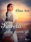 Karela tulee meren yli (eBook, ePUB) Karela tulee meren yli (eBook, ePUB)