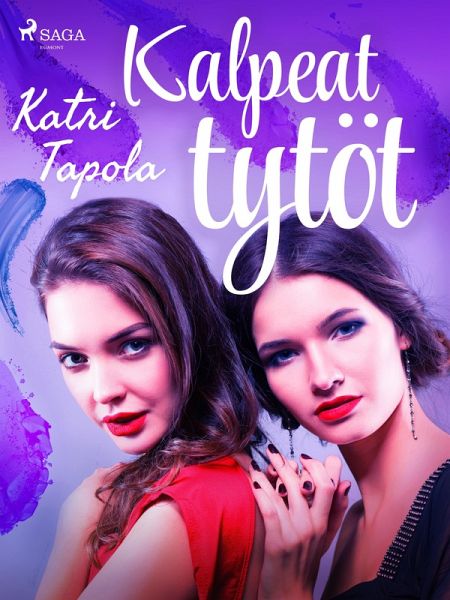 Kalpeat tytöt (eBook, ePUB) Kalpeat tytöt (eBook, ePUB)
