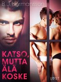 Katso, mutta älä koske - eroottinen novelli (eBook, ePUB)