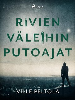 Rivien väleihin putoajat (eBook, ePUB) - Peltola, Ville