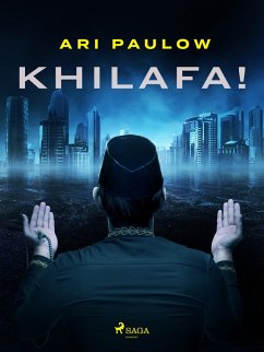 Khilafa! (eBook, ePUB) - Paulow, Ari