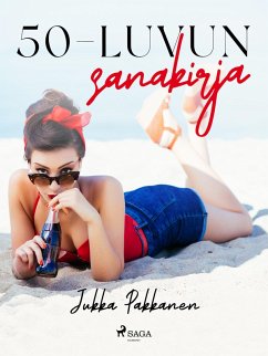 50-luvun sanakirja (eBook, ePUB) - Pakkanen, Jukka