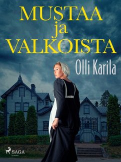 Mustaa ja valkoista (eBook, ePUB) - Karila, Olli
