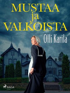 Mustaa ja valkoista (eBook, ePUB) - Karila, Olli