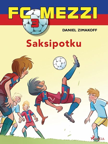FC Mezzi 3 - Saksipotku (eBook, ePUB) FC Mezzi 3 - Saksipotku (eBook, ePUB)