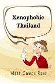 Xenophobic Thailand (eBook, ePUB)