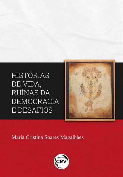 Histórias de vida, ruÃnas da democracia e desafios (eBook, ePUB) Histórias de vida, ruÃnas da democracia e desafios (eBook, ePUB)