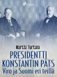 Presidentti Konstantin Päts: Viro ja... - Bild 1