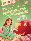 Viivi Pusu ja pyörryttävät pyjamabileet (eBook, ePUB)