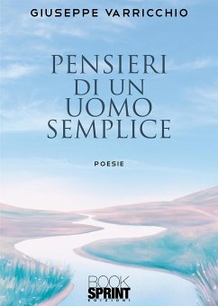 Pensieri di un uomo semplice (eBook, ePUB) - Giuseppe, Varricchio