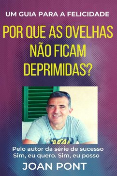 Por que as ovelhas não ficam deprimidas? Um guia para a felicidade (eBook, ePUB) - PONT GALMÉS, JOAN