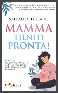 Mamma, tieniti pronta! (eBook, ePUB) - Tessaro, Stefania