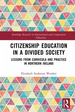 Citizenship Education in a Divided Society (eBook, ePUB) - Worden, Elizabeth Anderson