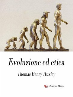 Evoluzione ed etica (eBook, ePUB) - Henry Huxley, Thomas