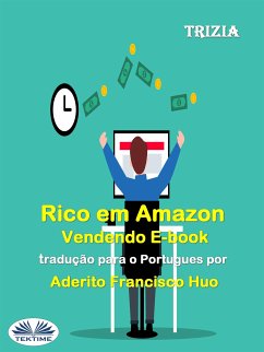 Rico Em Amazon Vendendo E-Book (eBook, ePUB) - Trizia