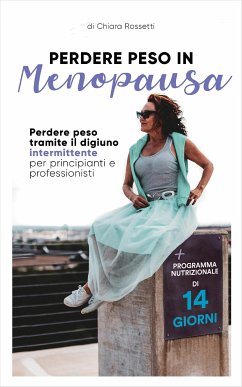 Perdere peso in menopausa (eBook, ePUB) - Rossetti, Chiara