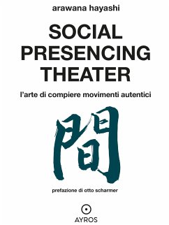 Social Presencing Theater (eBook, ePUB) - Hayashi, Arawana