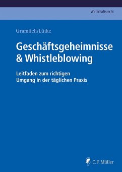 Geschäftsgeheimnisse & Whistleblowing - Gramlich, Ludwig;Lütke, Hans-Josef