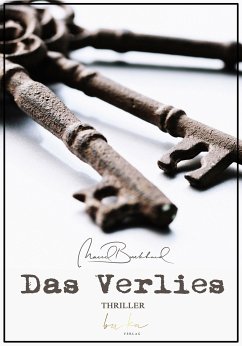 Das Verlies (eBook, ePUB) - Burkhard, Marcel