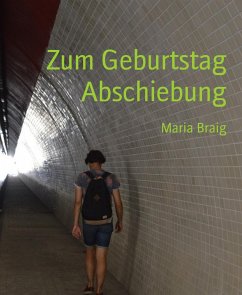 Zum Geburtstag Abschiebung (eBook, ePUB) - Braig, Maria