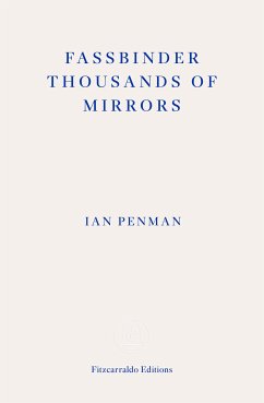 Fassbinder Thousands of Mirrors (eBook, ePUB) - Penman, Ian