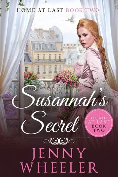Susannah's Secret (Home At Last, #2) (eBook, ePUB) - Wheeler, Jenny