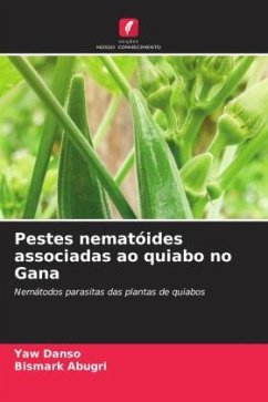 Pestes nematóides associadas ao quiabo no Gana - Danso, Yaw;Abugri, Bismark