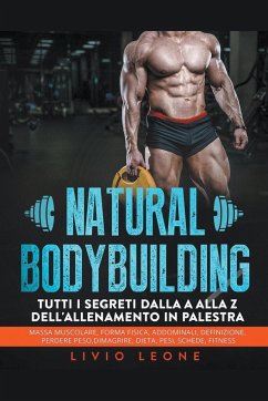 Natural bodybuilding - Leone, Livio