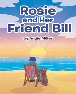 Rosie and Her Friend Bill - Miller, Angie