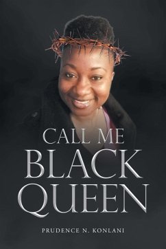 Call Me Black Queen - Konlani, Prudence N.