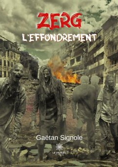 Zerg: L'effondrement - Gaëtan Signole