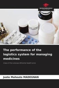 The performance of the logistics system for managing medicines - MADEGNAN, Juste Mahouto