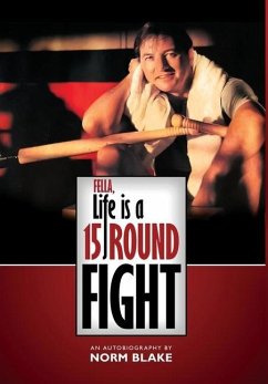 Fella, Life is a 15 Round Fight - Blake, Norm