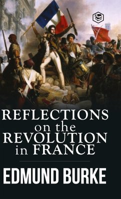 Reflections on the Revolution in France - Burke, Edmund