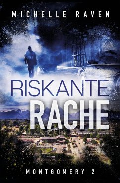 Riskante Rache - Raven, Michelle