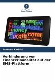 Verhinderung von Finanzkriminalität auf der SMS-Plattform