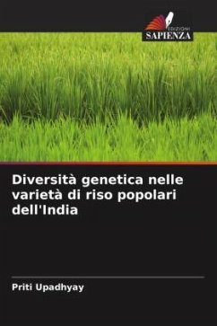 Diversità genetica nelle varietà di riso popolari dell'India - Upadhyay, Priti