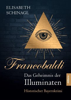 Francobaldi ¿ Das Geheimnis der Illuminaten - Schinagl, Elisabeth