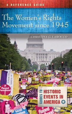 The Women's Rights Movement since 1945 - Larocco, Christina