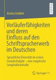 Vorläuferfähigkeiten und deren Einfluss auf den Schriftspracherwerb im Deutschen (eBook, PDF)