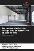 Recommendations for design and construction of cold rooms