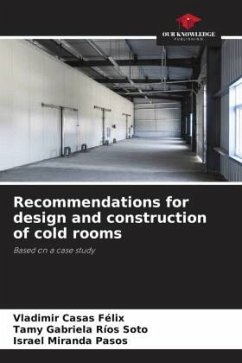 Recommendations for design and construction of cold rooms - Casas Félix, Vladimir;Ríos Soto, Tamy Gabriela;Miranda Pasos, Israel