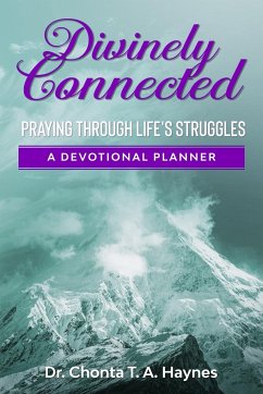 Divinely Connected - Haynes, Chonta T. A.