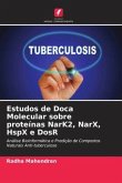 Estudos de Doca Molecular sobre proteínas NarK2, NarX, HspX e DosR