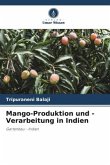 Mango-Produktion und -Verarbeitung in Indien