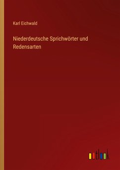 Niederdeutsche Sprichwörter und Redensarten