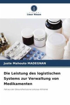 Die Leistung des logistischen Systems zur Verwaltung von Medikamenten - MADEGNAN, Juste Mahouto