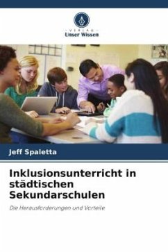 Inklusionsunterricht in städtischen Sekundarschulen - Spaletta, Jeff